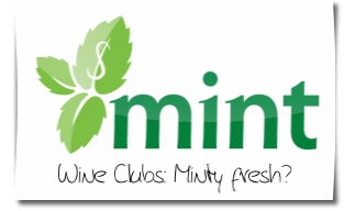 Wine Clubs: Minty fresh?