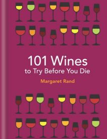 101 Wines to Try Before You Die