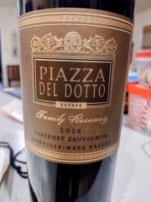 What We Drank for Shannon’s Birthday (2018 Piazza Del Dotto Cabernet)