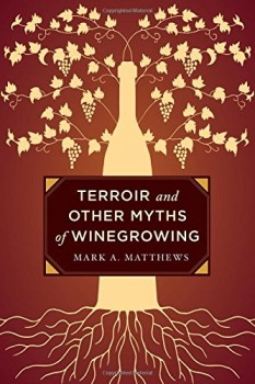 Terroir and other winegrowing myths
